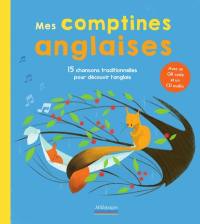 Mes comptines anglaises : 15 chansons traditionnelles pour découvrir l'anglais