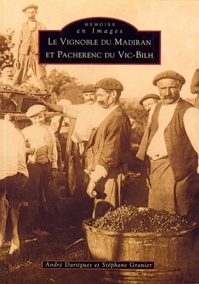 Le vignoble du Madiran et Pacherenc du Vic-Bilh