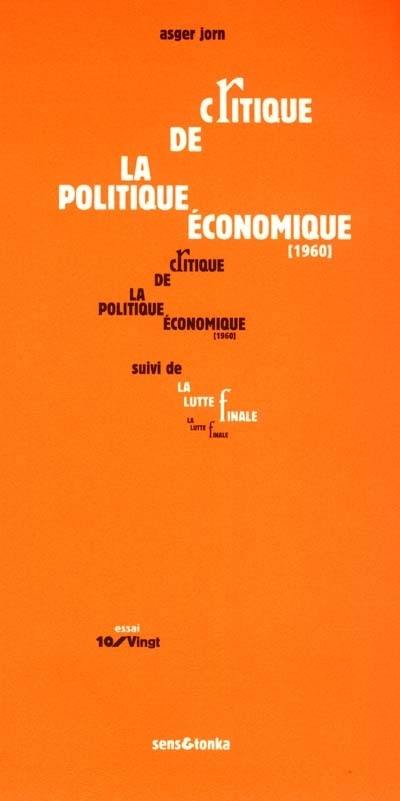 Critique de la politique économique. La lutte finale