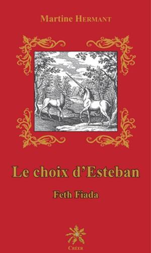 Le choix d'Esteban. Feth fiada