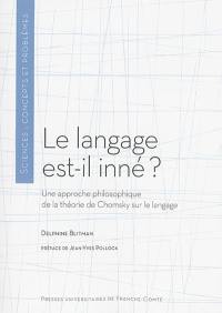 Le langage est-il inné ? : une approche philosophique de la théorie de Chomsky sur le langage