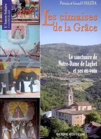 Les cimaises de la grâce : le sanctuaire de Notre-Dame de Laghet et ses ex-voto