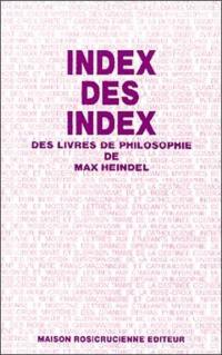 Index des index des livres de philosophie de Max Heindel