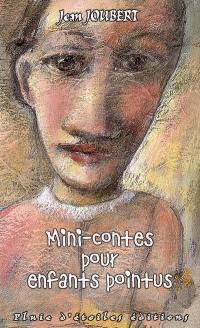 Minicontes pour enfants pointus