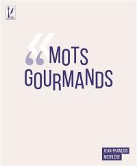 Mots gourmands