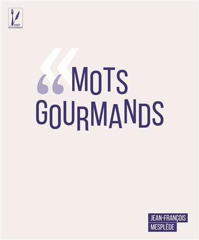 Mots gourmands