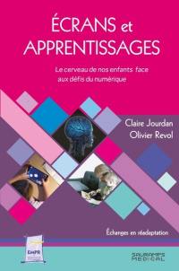 Ecrans et apprentissages : le cerveau de nos enfants face aux défis du numérique