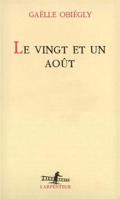 Le vingt et un août