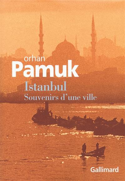 Istanbul : souvenirs d'une ville