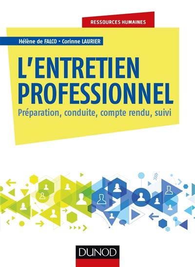 L'entretien professionnel : préparation, conduite, compte rendu, suivi