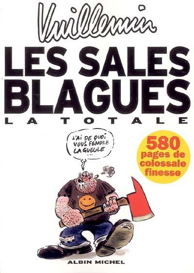 Les sales blagues : la totale