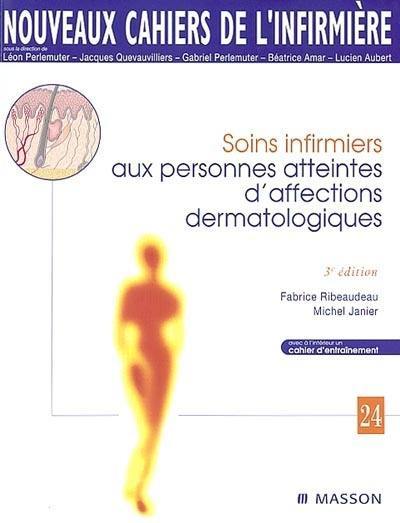 Soins infirmiers aux personnes atteintes d'affections dermatologiques