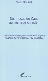 Des noces de Cana au mariage chrétien