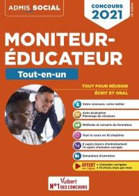 Moniteur-éducateur : tout-en-un : concours 2021