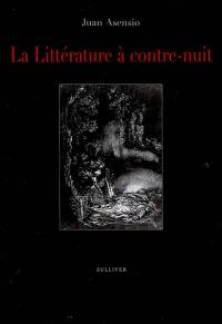 La littérature à contre-nuit