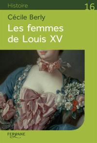 Les femmes de Louis XV