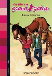 Les filles de Grand Galop. Vol. 12. Enjeux amoureux