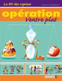 La BD des copines. Vol. 2. Opération ventre plat