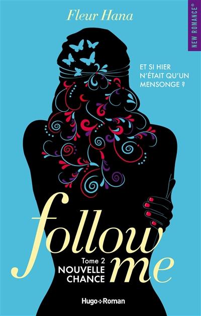 Follow me. Vol. 2. Nouvelle chance