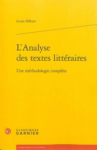 L'analyse des textes littéraires : une méthodologie complète