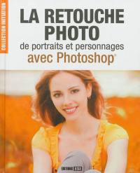 La retouche photo de portraits et personnages avec Photoshop