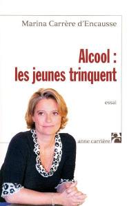 Alcool : les jeunes trinquent : essai