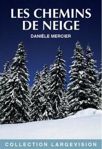 Les chemins de neige