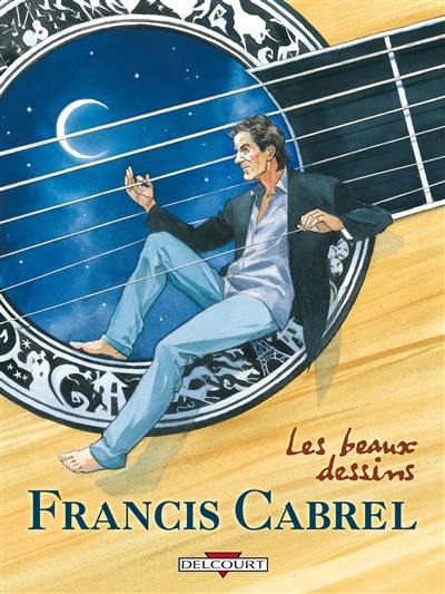 Francis Cabrel : les beaux dessins