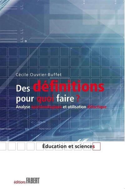 Des définitions pour quoi faire ? : analyse épistémologique et utilisation didactique