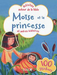 Moïse et la princesse : et autres histoires : 100 stickers