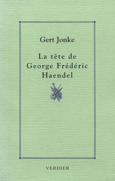 La tête de George Frédéric Haendel