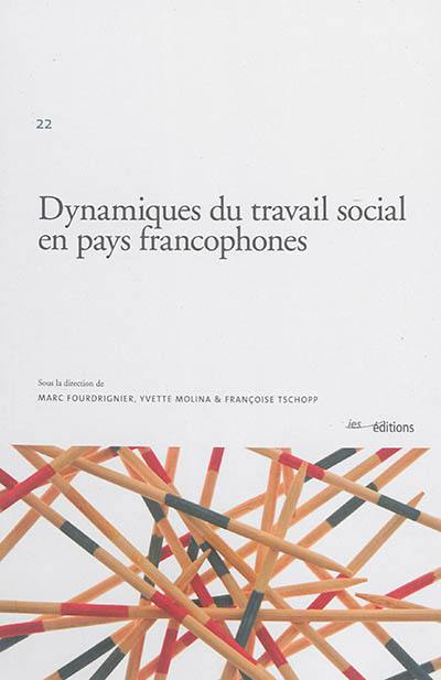 Dynamiques du travail social en pays francophones