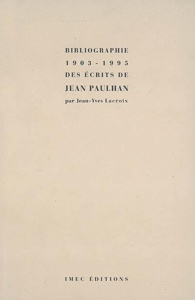 Bibliographie 1903-1995 des écrits de Jean Paulhan