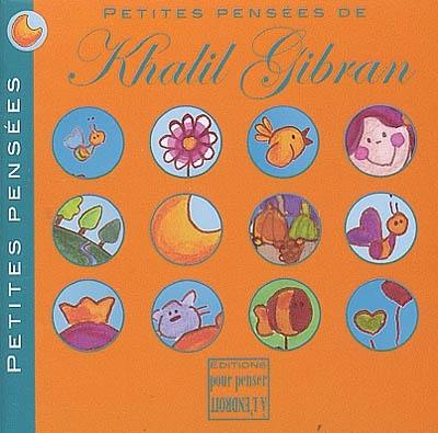 Petites pensées de Khalil Gibran