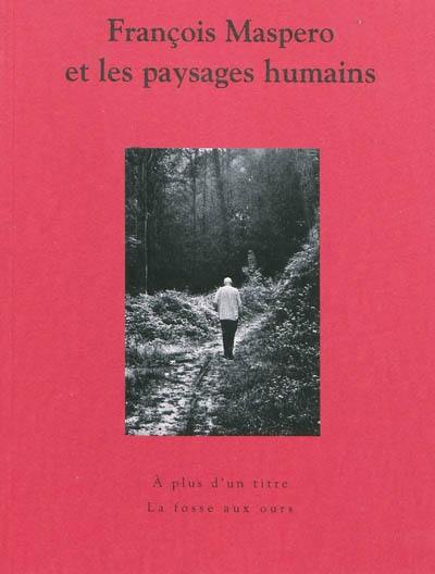 François Maspero et les paysages humains