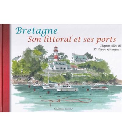 Bretagne : son littoral et ses ports