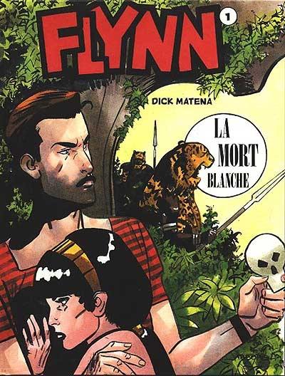 Flynn. Vol. 1. La Mort blanche