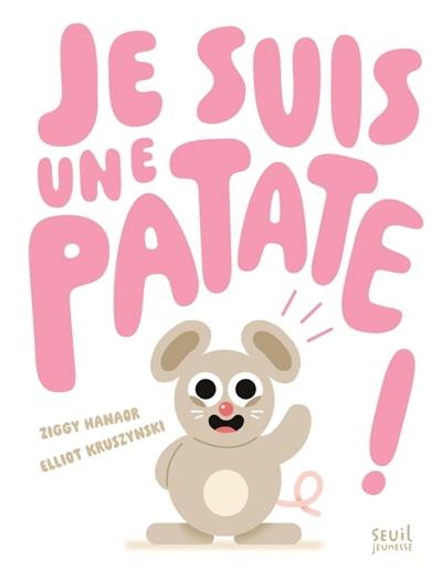 Je suis une patate !