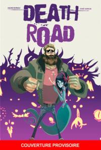 Death road. Vol. 1