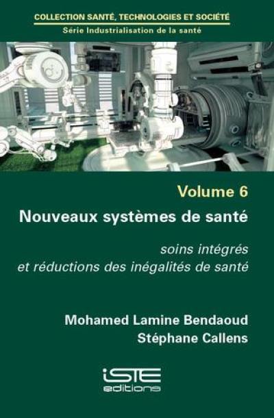 Nouveaux systèmes de santé : soins intégrés et réductions des inégalités de santé