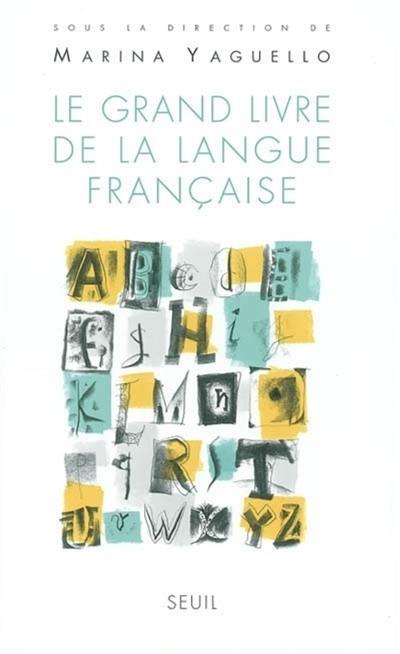 Le grand livre de la langue française