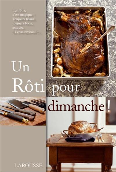 Un rôti pour dimanche !