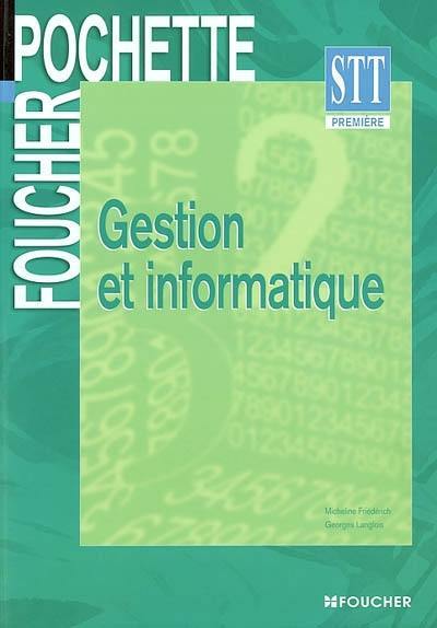 Gestion et informatique, première STT