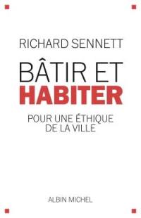 Bâtir et habiter : pour une éthique de la ville