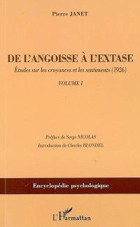 De l'angoisse à l'extase. Vol. 1. Etudes sur les croyances et les sentiments (1926)