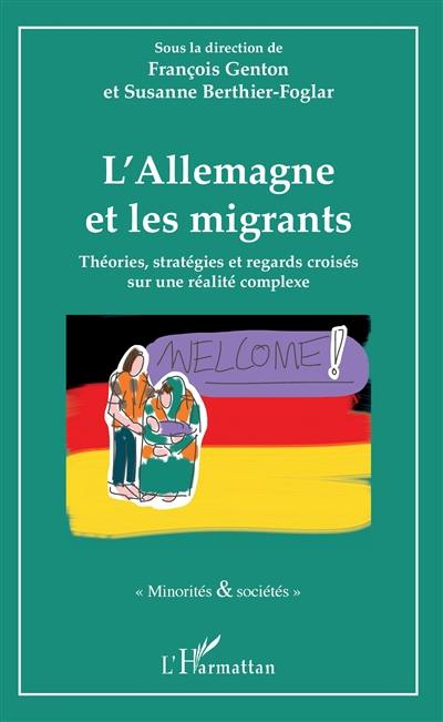 L'Allemagne et les migrants : théories, stratégies et regards croisés sur une réalité complexe