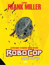 Robocop, mort ou vif. Vol. 2