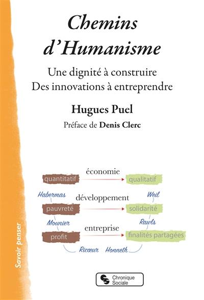 Chemins d'humanisme : une dignité à construire, des innovations à entreprendre