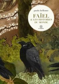 Faïel & les histoires du monde