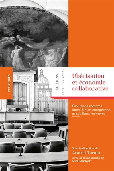 Ubérisation et économie collaborative : évolutions récentes dans l'Union européenne et ses Etats membres